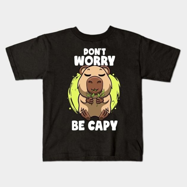 Don't Worry be Capy Funny Capybara Face Zoo Rodent Capybaras Kids T-Shirt by MerchBeastStudio